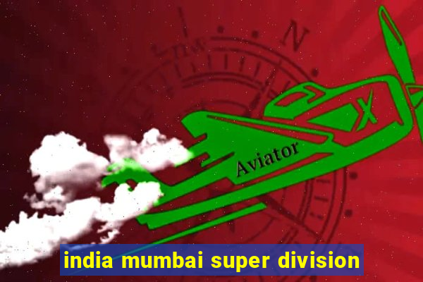 india mumbai super division